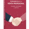 Fundamentos de la Venta Profesional