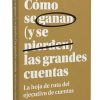 Cómo se ganan (y se pierden) las grandes cuentas