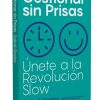 Gestionar sin Prisas