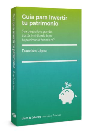 Guía para invertir tu patrimonio