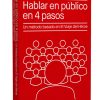 Hablar en público en 4 pasos