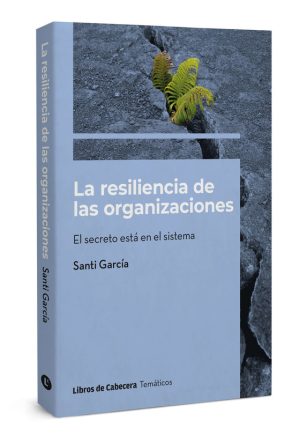 La resiliencia de las organizaciones