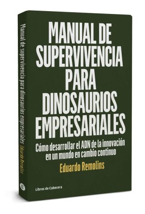 Manual de supervivencia para dinosaurios empresariales