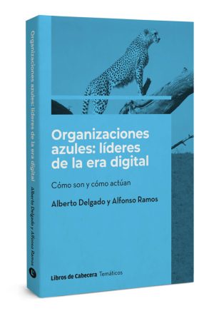 Organizaciones azules: líderes de la era digital
