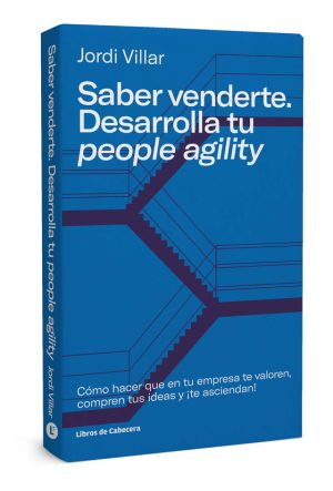 Saber venderte. Desarrolla tu people agility